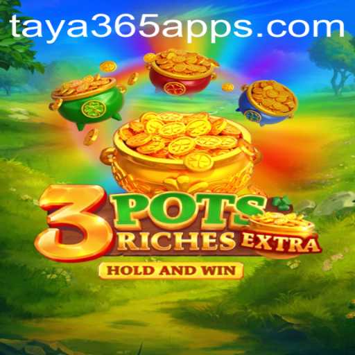 Unveiling the World of 3potsExtra: Exploring the Taya365 Platform