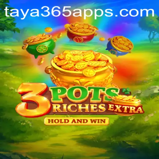 Unveiling the World of 3potsExtra: Exploring the Taya365 Platform