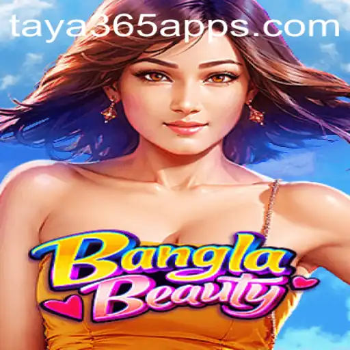 BanglaBeauty: A Captivating Game Experience with taya365 app