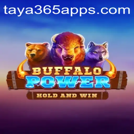 Exploring the Exciting World of BuffaloPower on Taya365 App
