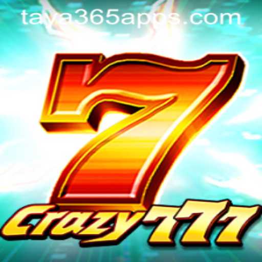 Exploring the Dynamic World of Crazy777 via Taya365 App