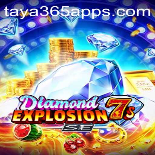 Exploring the Thrills of DiamondExplosion7sSE on the Taya365 App