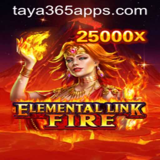 Immerse Yourself in ElementalLinkFire: A Thrilling Journey through Fire and Strategy on Taya365 App