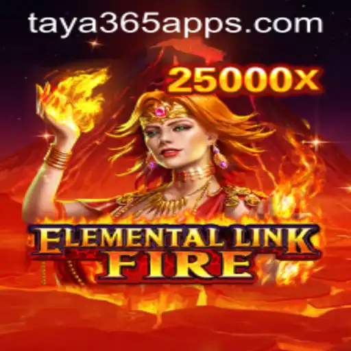 Immerse Yourself in ElementalLinkFire: A Thrilling Journey through Fire and Strategy on Taya365 App