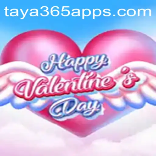 HappyValentinesDay: Explore Love and Fun with Taya365 App