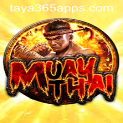 Discover the Thrills of MuayThai and the Taya365 App
