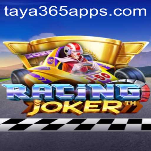 RacingJoker: An Exciting Fusion of Speed and Strategy with Taya365 App