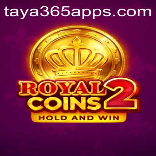 Discover RoyalCoins2 on the Taya365 App: A Thrilling Virtual Experience