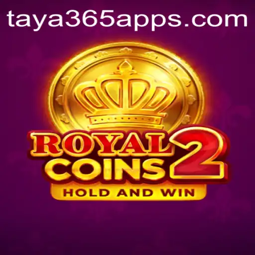 Discover RoyalCoins2 on the Taya365 App: A Thrilling Virtual Experience