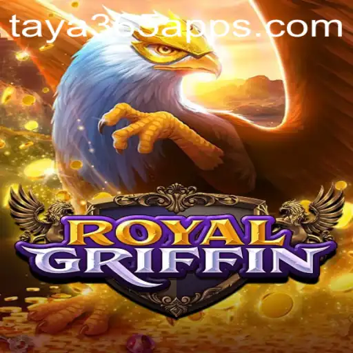 Unveiling RoyalGriffin: A Thrilling Adventure on Taya365 App