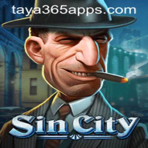 SinCity: Unveil the Thrills with Taya365 App