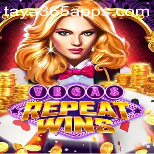 Exploring VegasRepeatWins: The Latest Gaming Sensation and the Role of Taya365 App