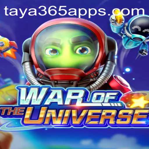 Exploring the Universe of WAROFTHEUNIVERSE on Taya365 App