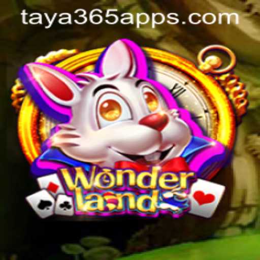 Discover the World of Wonderland on Taya365 App